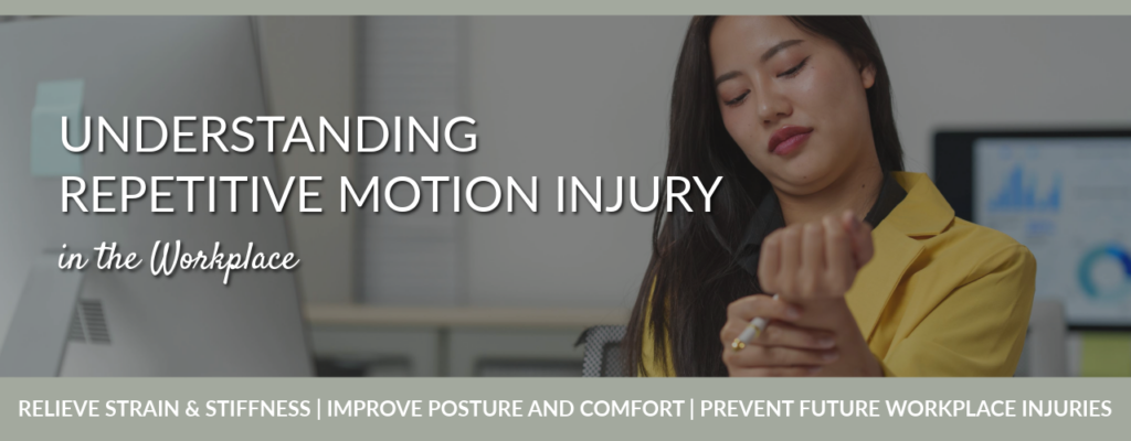 Understanding Repetitive Motion Injury in the Workplace